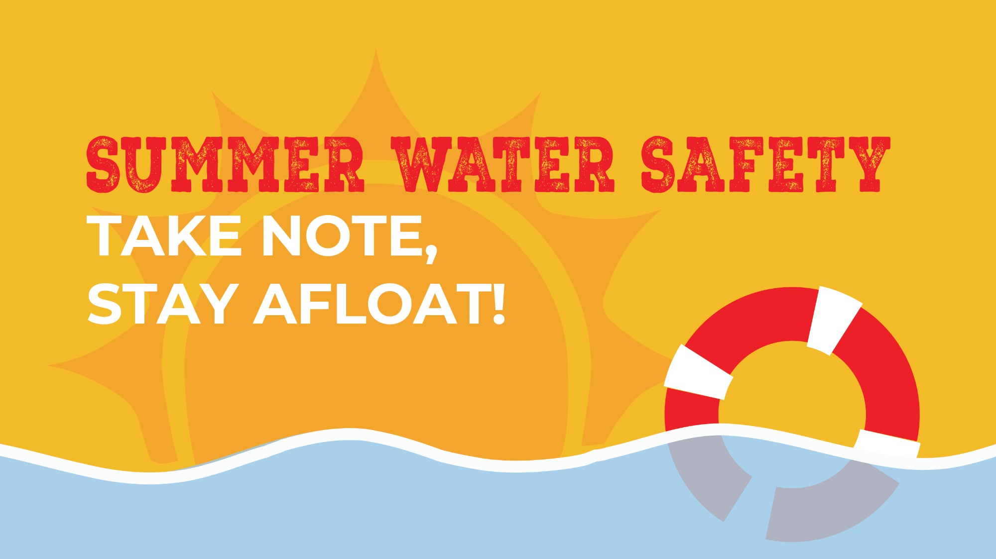 Water Safety - Take note stay afloat 